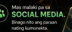 Mas malaki pa sa social media
