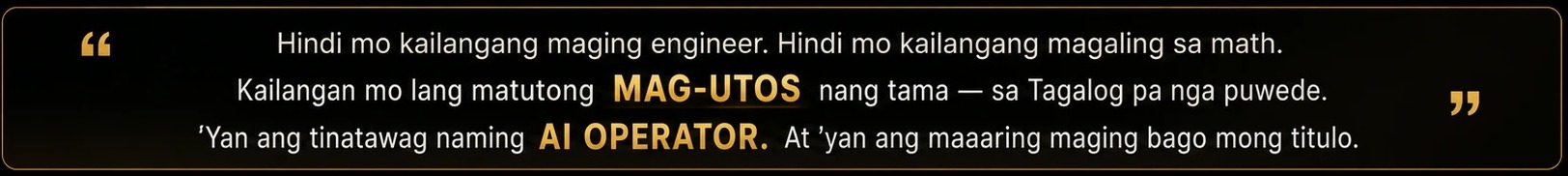 Hindi mo kailangang maging engineer — AI Operator
